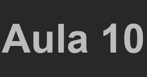 Ir para a aula 10