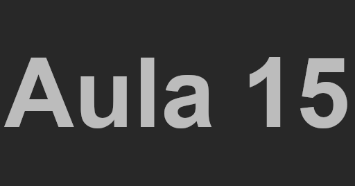 Ir para a aula 15