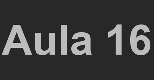Ir para a aula 16